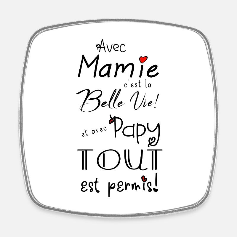 avec mamie... et avec papy... - Magnet carré - blanc
