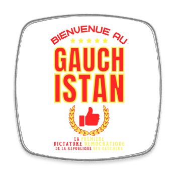 Bienvenue au GAUCHISTAN - Humour Gaucher - Magnet carré - blanc - Devant