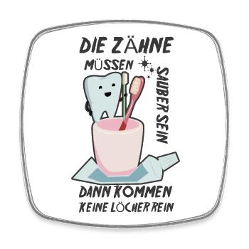 Kinderzahnarzt Spruch - Viereckiger Kühlschrankmagnet - Weiß - Vorne