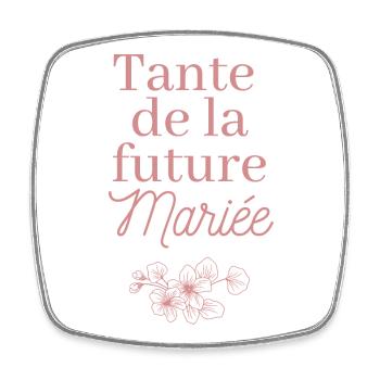 Tante future Mariée. EVJF Team future mariée  - Magnet carré - blanc - Devant