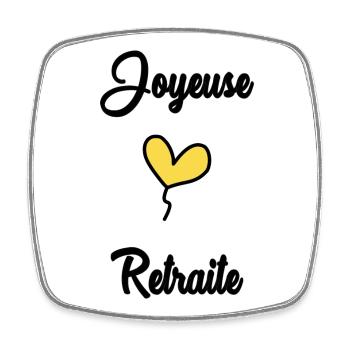 RETRAITE. BONNE RETRAITE. JOYEUSE RETRAITE - Magnet carré - blanc - Devant