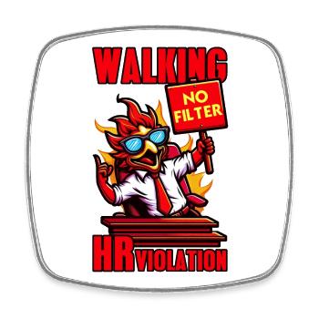 WALKING HR VIOLATION, FUNNY - Square fridge magnet - white - Front