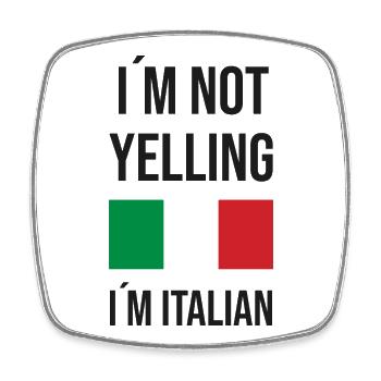 Ich schreie nicht, ich bin Italiener - Viereckiger Kühlschrankmagnet - Weiß - Vorne