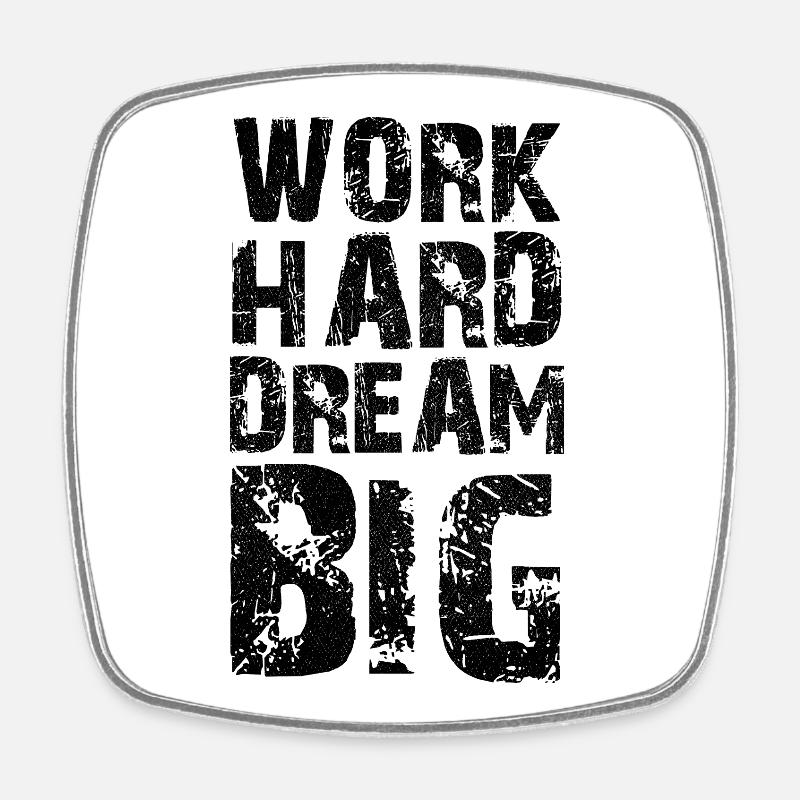 Work Hard Dream Big - Square fridge magnet - white