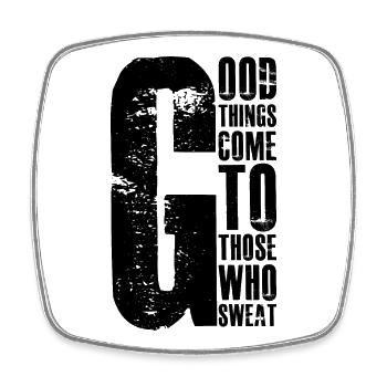 good things come to those who sweat - Square fridge magnet - white - Front