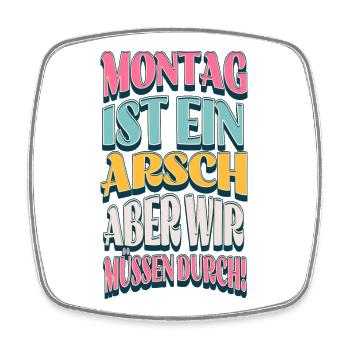 Monday Perseverance with humor - Square fridge magnet - white - Front