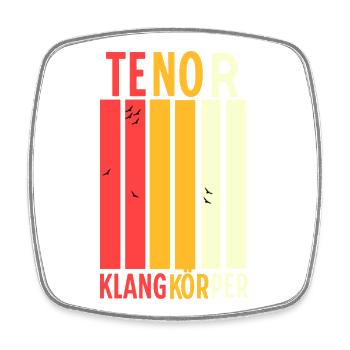 Chor Begeisterung: Tenor Klangkörper - Viereckiger Kühlschrankmagnet - Weiß - Vorne