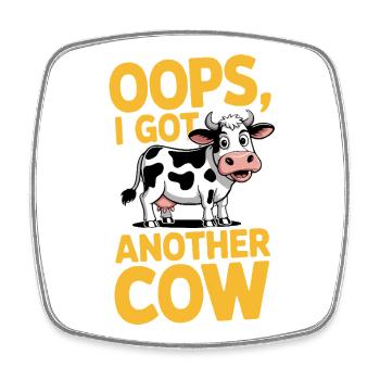 Oops I Got Another Cow | Funny Farming Pun - Viereckiger Kühlschrankmagnet - Weiß - Vorne