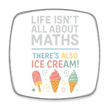 La vie n’est pas seulement mathématique Il y a aussi - Magnet carré - blanc - Devant