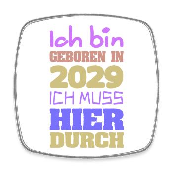 in 2029 - Viereckiger Kühlschrankmagnet - Weiß - Vorne