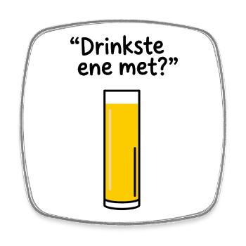 Drinkste ene met? - Kölsch Carnival Statement - Square fridge magnet - white - Front