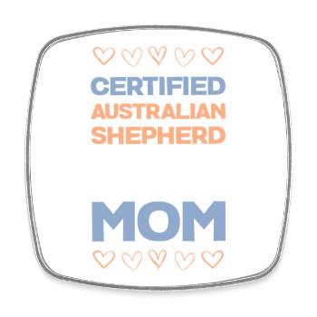 Certified Australian Shepherd Mama - Square fridge magnet - white - Front
