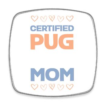 Zertifizierte Pug-Mama - Viereckiger Kühlschrankmagnet - Weiß - Vorne