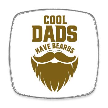 Cool Dads Have Beards - Square fridge magnet - white - Front