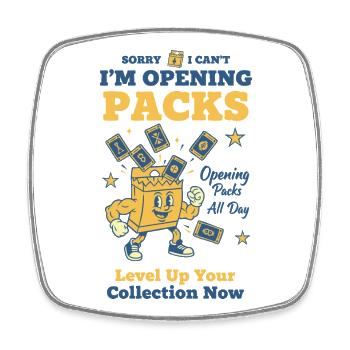 Sorry I Cant Im Opening Packs Trading Card Booster - Square fridge magnet - white - Front