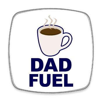 Dad Fuel – Kaffeebetriebenes Papa-Design - Viereckiger Kühlschrankmagnet - Weiß - Vorne