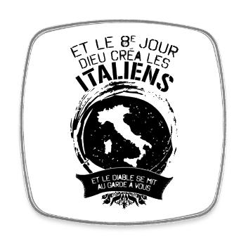 Et Le 8e Jour Dieu Crea Les Italiens Et Le Diab... - Magnet carré - blanc - Devant