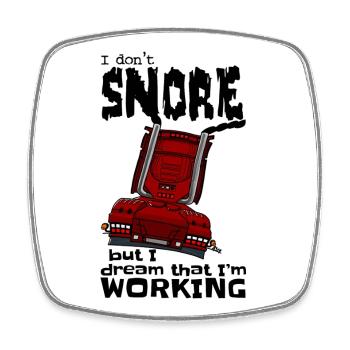 1477_I_dont_Snore-S_TRUCK - Viereckiger Kühlschrankmagnet - Weiß - Vorne