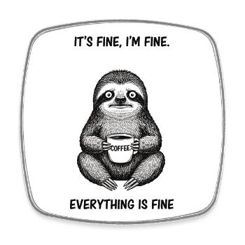 Its Fine Im Fine Kaffee Faultier Humor - Viereckiger Kühlschrankmagnet - Weiß - Vorne