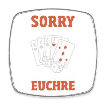 Tut Mir Leid Dass Ich Zu Spät Bin Euchre - Viereckiger Kühlschrankmagnet - Weiß - Vorne