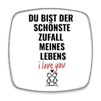 Du bist der schönste Zufall meines Lebens - Viereckiger Kühlschrankmagnet - Weiß - Vorne