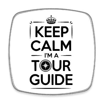 Keep Calm I'm a Tour Guide - Square fridge magnet - white - Front