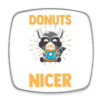 Trash Panda Donuts Makes Me Nicer Raccoon - Viereckiger Kühlschrankmagnet - Weiß - Vorne