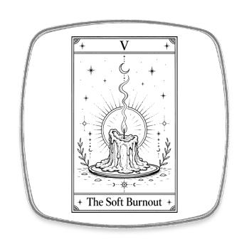 Gentle Burnout | Tarot Card - Square fridge magnet - white - Front