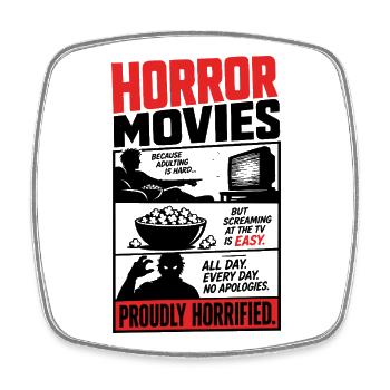 Horror Is Easy Proudly Horrified - Square fridge magnet - white - Front