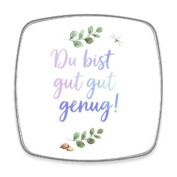 Du bist gut genug - Selbstliebe Spruch  - Viereckiger Kühlschrankmagnet - Weiß - Vorne