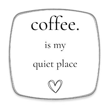 Coffee is my quiet place - Viereckiger Kühlschrankmagnet - Weiß - Vorne