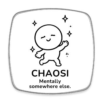 Chaosi – Mentally Somewhere Else | Funny Mood - Viereckiger Kühlschrankmagnet - Weiß - Vorne
