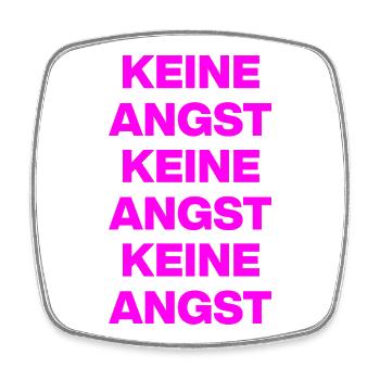 KEINE ANGST NIE WIEDER IST JETZT PINK NO NZS / AFD - Viereckiger Kühlschrankmagnet - Weiß - Vorne