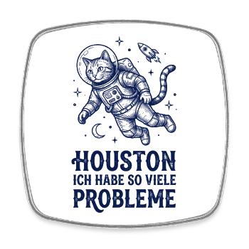 Astronauten Katze Houston so viele Probleme - Viereckiger Kühlschrankmagnet - Weiß - Vorne