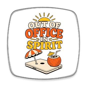 Out of Office in Spirit – Vacation Mode - Square fridge magnet - white - Front