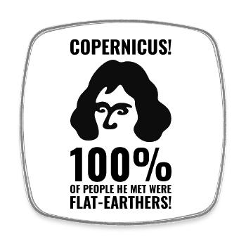 Copernic contre les Terriens plats - Magnet carré - blanc - Devant
