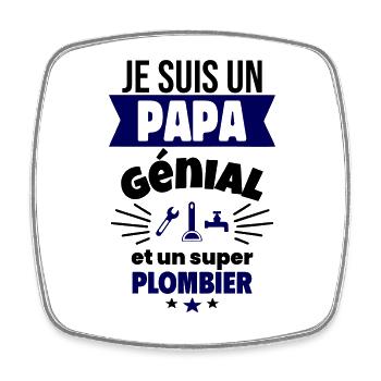 Papa génial & plombier – idée fête des pères - Magnet carré - blanc - Devant
