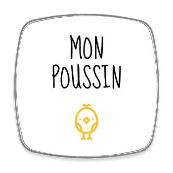 Mon Poussin - Bébé - Naissance - Amour - Famille - Magnet carré - blanc - Devant