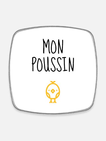 Mon Poussin - Bébé - Naissance - Amour - Famille - Magnet carré - blanc