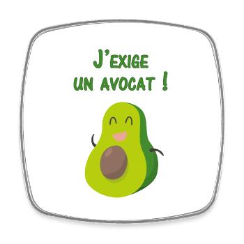 J’exige un avocat - Magnet carré - blanc - Devant
