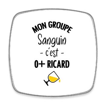 Mon groupe sanguin c'est O+ Pastis - Magnet carré - blanc - Devant