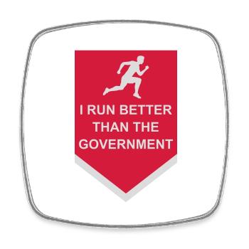 run better than government - Square fridge magnet - white - Front