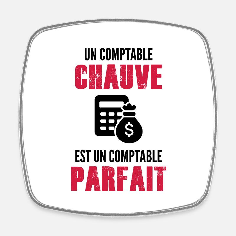 un Comptable chauve est un Comptable parfait - Magnet carré - blanc