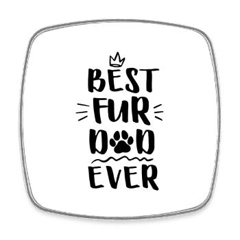 Best Fur Dad Ever - Viereckiger Kühlschrankmagnet - Weiß - Vorne