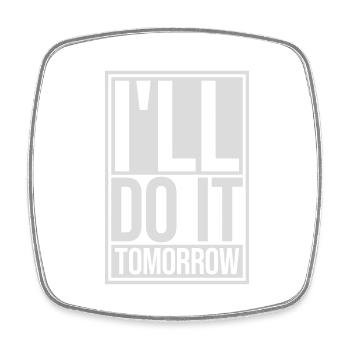 do it tomorrow Zitat - Viereckiger Kühlschrankmagnet - Weiß - Vorne