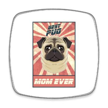 Best Pug Mom Ever I Pug Lover - Viereckiger Kühlschrankmagnet - Weiß - Vorne