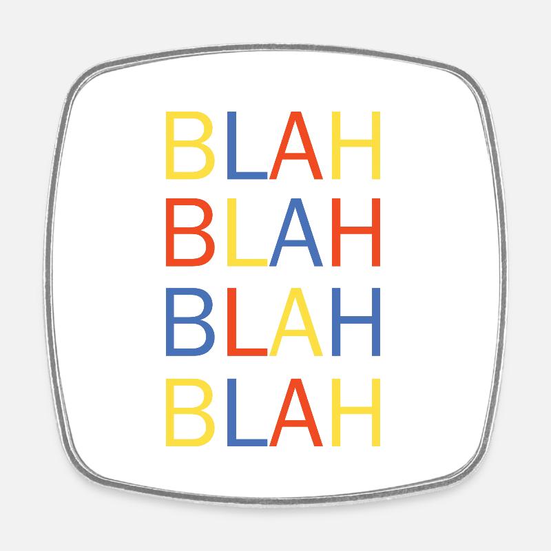 bla bla - Magnet carré - blanc