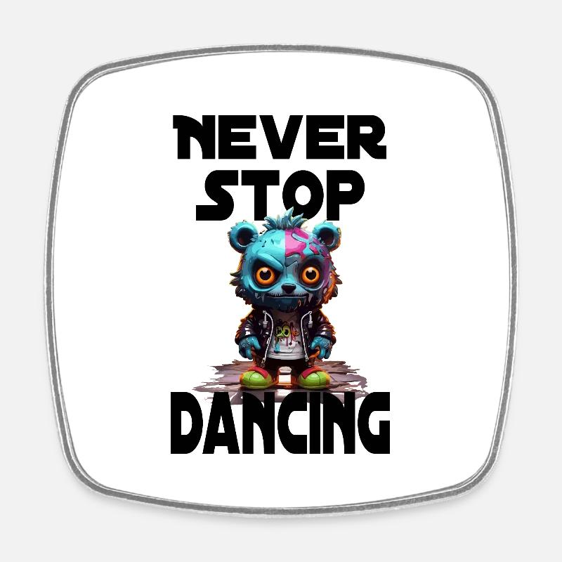 Never Stop Dancing - Viereckiger Kühlschrankmagnet - Weiß