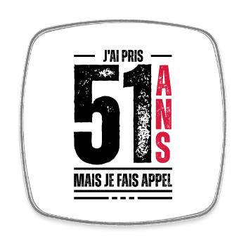 j ai 51 ans / t-shirt 51 ans / idée cadeau 51 ans - Magnet carré - blanc - Devant