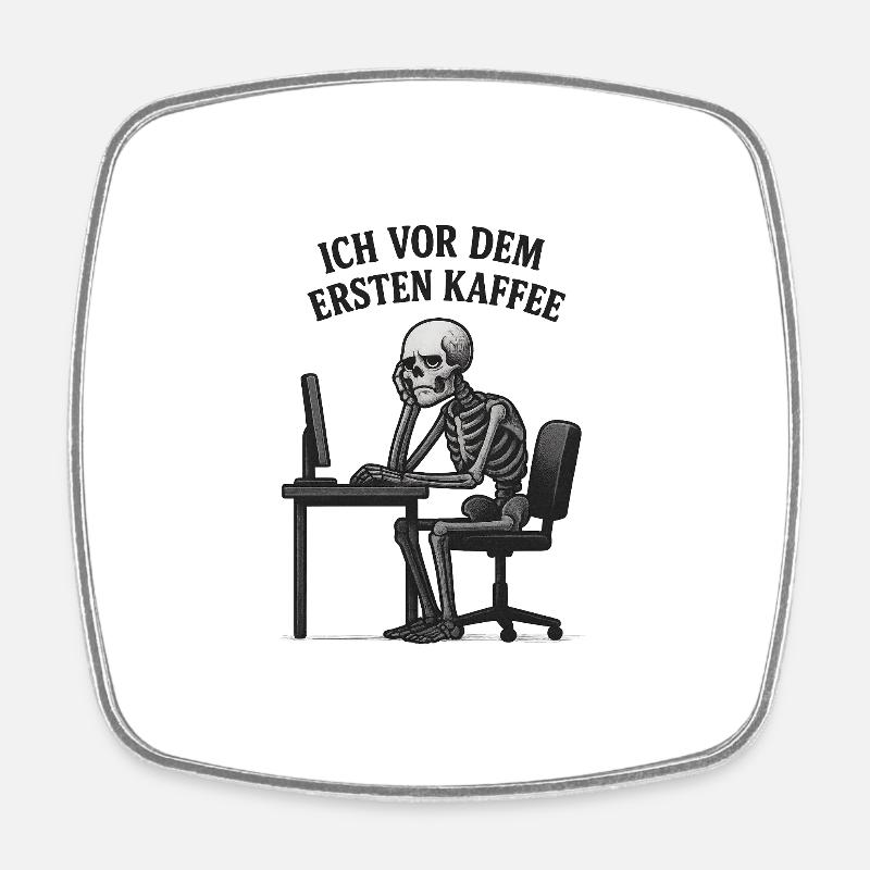Vor dem ersten Kaffee - Viereckiger Kühlschrankmagnet - Weiß